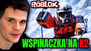 GUCIO | ROBLOX - WSPINACZKA NA K2 - PRZEGLĄD GIEREK #h2p_gucio #gucioroblox