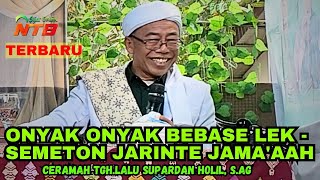 TGH. L. Supardan Kholil Terbaru 2023 !! Endak Pade Iyur Batur@syiarlombokntb01