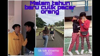 Malam tahun baru culik pacar orang|| tik tok slowmo terbaru 2020 /ramakaikan bosku