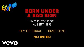 Video thumbnail of "Albert King - Born Under A Bad Sign (Karaoke EZ Sing)"