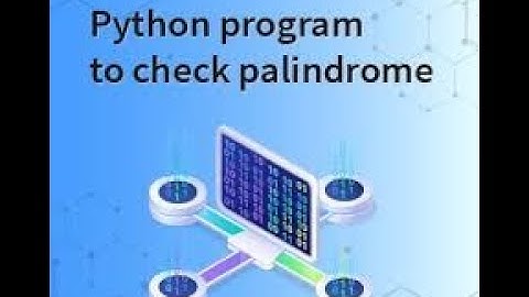 Check if a Number is Palindrome in Python