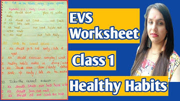 EVS Worksheet for class 1 || Healthy Habits worksheet for class 1 || EVS for class 1