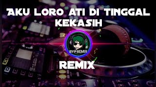 AKU LORO ATI DI TINGGAL KEKASIH   VIA VALLEN DJ REMIX FULL BASS TERBARU 2019 exported 0