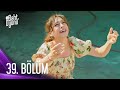 Baht Oyunu Yeniden 39 Bölüm 