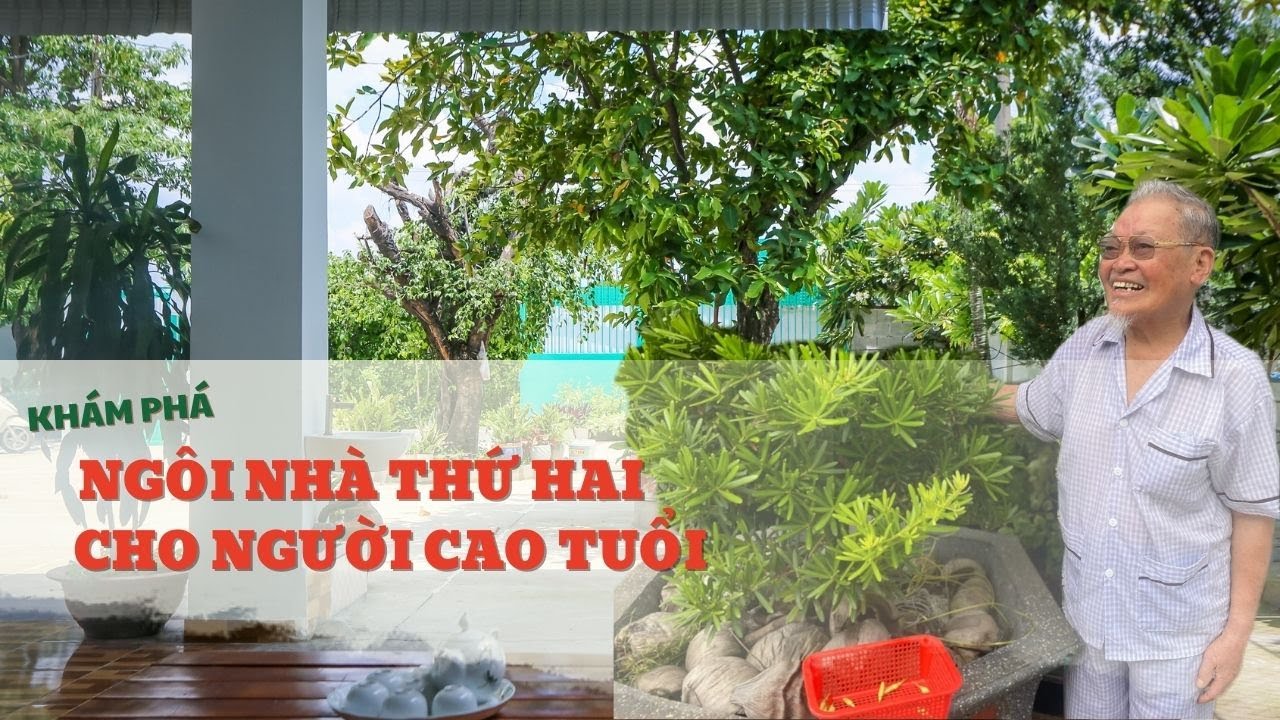 VIỆN DƯỠNG LÃO TÂM AN (THỦ ĐỨC) | NGÔI NHÀ THỨ HAI DÀNH CHO NGƯỜI CAO TUỔI