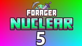 Forager Nuclear ⛏ | #5