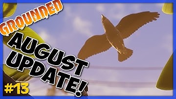 Grounded 13 - AUGUST PATCH BREAKDOWN - BIRD | WATER FLEA | Update 0.2.0