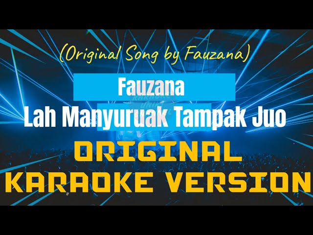 Fauzana - Lah Manyuruak Tampak Juo Karaoke class=