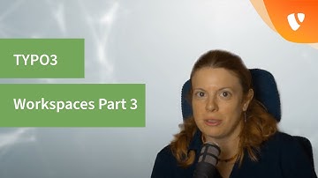 TYPO3 Workspaces - Part 3 - Tips & Tricks