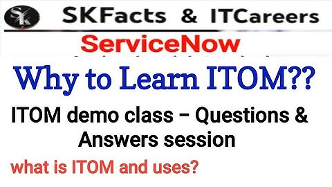 Servicenow ITOM Demo class || Questions & Answers #servicenow ##skfacts #itom