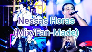 Matheus e Kauan - Nessas Horas (Mix/Fan-Made)