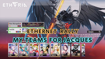 Etheria Restart | My Teams For Jacques  | Ethernet Rally