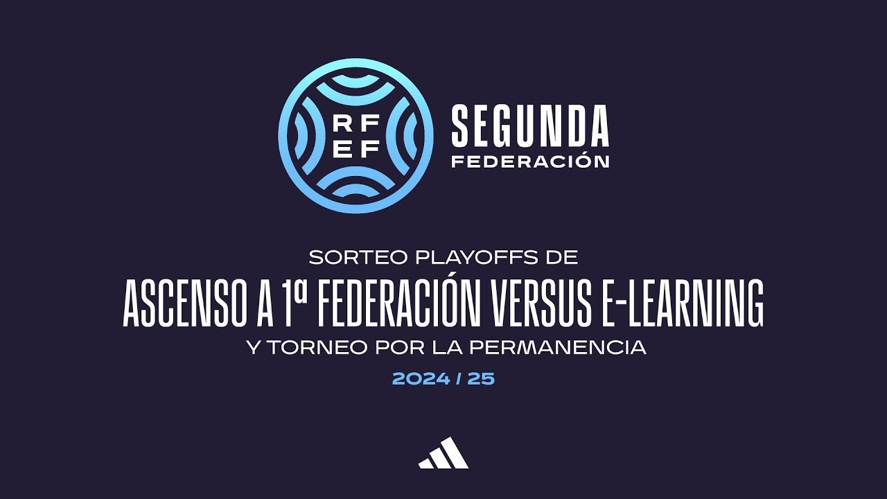 Sorteo Playoffs Ascenso Primera Federación y Torneo por la permanencia ...