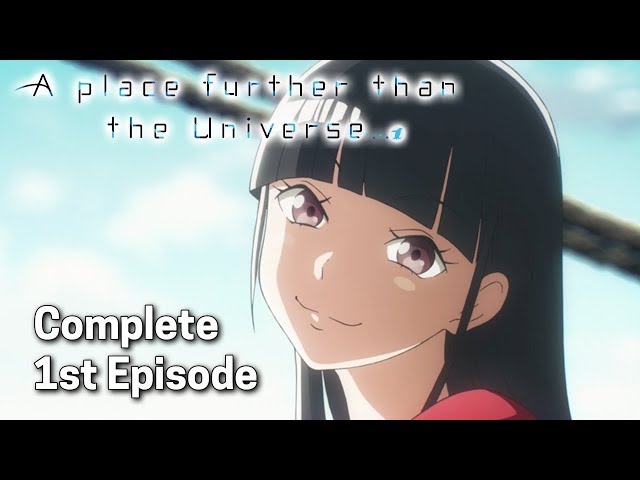 A Place Further Than The Universe OP - 1080p 60fps【The Girls Are Alright by  saya】宇宙よりも遠い場所 