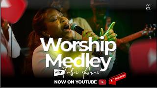 Tobi Awe  The Worship Medley