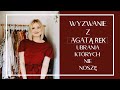 WYZWANIE Z AGATĄ REK - stylizujemy ubrania, których nie nosimy I Maialen