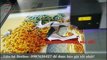 Công nghệ in UV siêu nét - in tranh kính 3d của Đức Nam tại Hà Nội Cam kết giá rẻ nhất