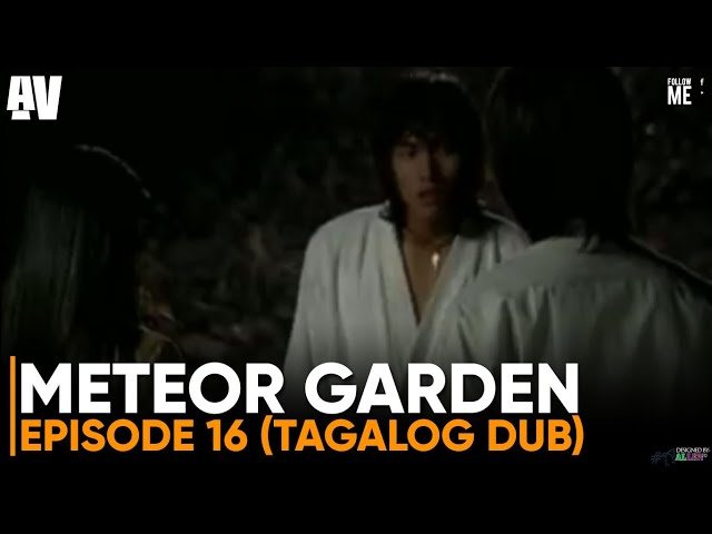 Meteor Garden (2001) Tagalog Dub Episode 16 | Allen Villacarlos