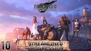 Final Fantasy 7 Remake | Streamlined Progression CH.10 Playthrough | No Commentary