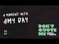 Maintaining Creativity in an Uncertain World || Don't Quote Me With Amy Day
