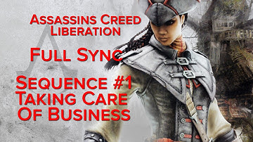 Assassins Creed Liberation HD Sequence 1 Taking Care Of Business FULL SYNC 1080P