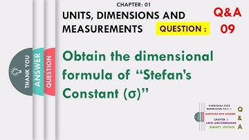 Obtain the dimensional formula of “Stefan’s Constant (σ)”
