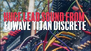 Eowave Titan Discrete Oscillator: Huge Lead Sound Sample