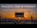 PEACEFUL TIME OF WORSHIP | KALIMBA HILLSONG COLLECTION | INSTRUMENTAL, MEDITATION, PRAYER, QUIETNESS