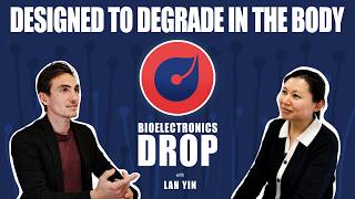 Transient Bioelectronics with Lan Yin | BIOELECTRONICS DROP #10