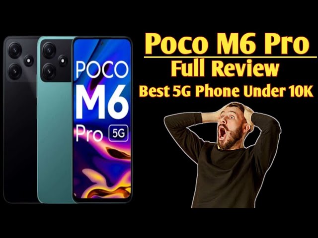 POCO M6 Pro 5G - Full Review, And Full Specs