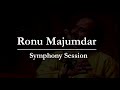 Symphony Session - Ronu Majumdar Mp3 Song