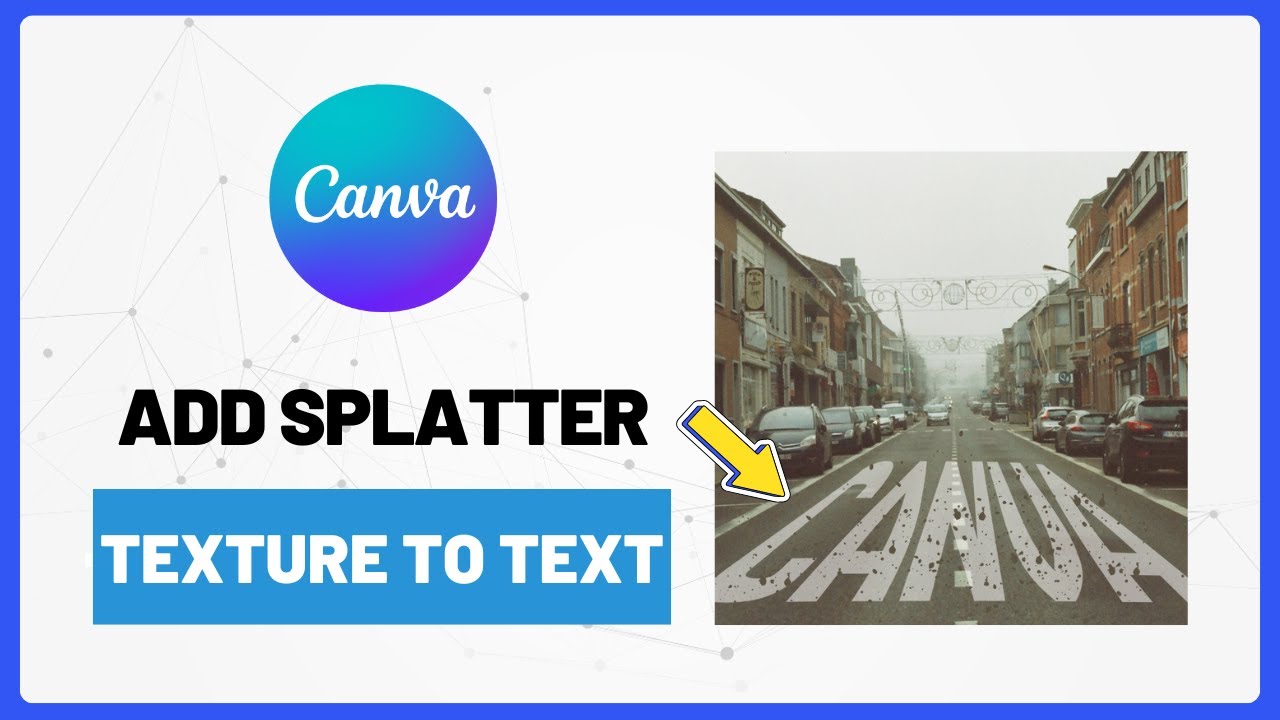 Как добавить текстуру брызг к тексту в Canva