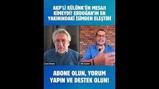 Who was the message from Erdoğan's inner circle AKP member Metin Külünk intended for? Can Dündar ...