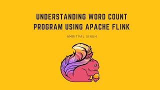 Understanding Word Count Java Program using Apache Flink (Step By Step)