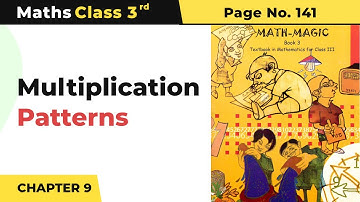 Multiplication Patterns - How Many Times? | Class 3 Maths Chapter 9 |  Math Magic Book Pg No.141