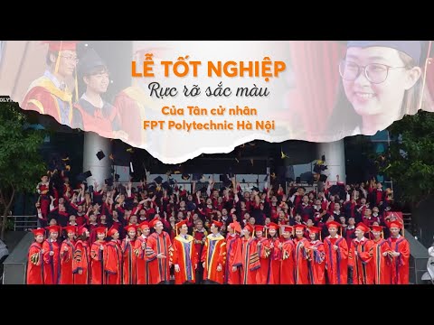 Highlight: Lễ tốt nghiệp FPT Polytechnic Hà Nội tháng 7/2020