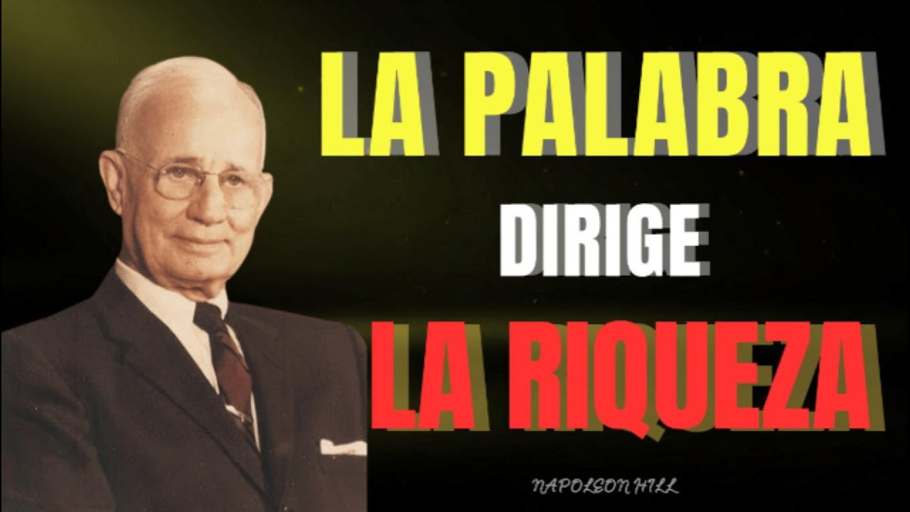 Habla ASÍ y tu REALIDAD CAMBIA en 2026 | Napoleon Hill