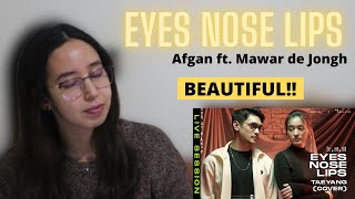 Afgan ft. Mawar de Jongh - Eyes, Nose, Lips - Taeyang (Cover) REACTION | REACTION HOLIC