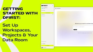 How to Set Up Workspaces, Projects & Your Data Room