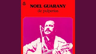 Video thumbnail of "Noel Guarany - Destino Missioneiro"