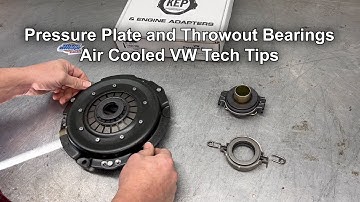 Pressure Plate and Throw Out Bearings - Air Cooled VW Tech Tips