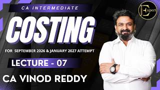 DAY-7 | CA INTER | COSTING | FOR SEPT26 /JAN27 / | By CA Vinod Reddy
