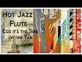 Hot Jazz Flute