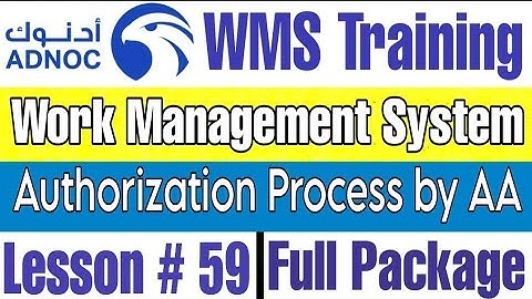 Authorization Process by Area Authority (AA) with Permit ADNOC WMS | Lesson Number 59
