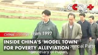 Inside China's 'Model Town' for Poverty Alleviation
