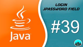 Login - JPasswordField | Desarrollo con Java #39
