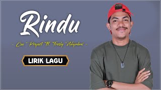 Rindu  Coo Project Ft Fresly Nikijuluw lirik Lagu Timur Terbaru 2025