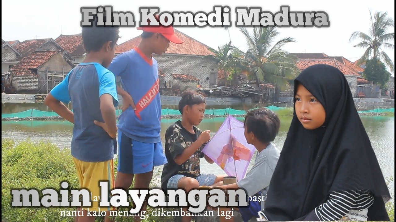 Film Pendek Lucu Bahasa Madura Komedi - main layangan subtitle