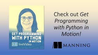 Get Programming with Python in Motion