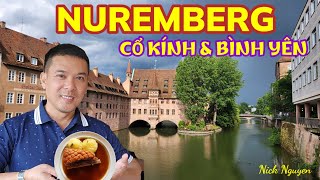 NUREMBERG THÀNH PHỐ CỔ KÍNH NƯỚC ĐỨC và GIÁO PHÁI KỲ LẠ.  FRANCONNIAN SCHAUFERLE món ngon phải thử.